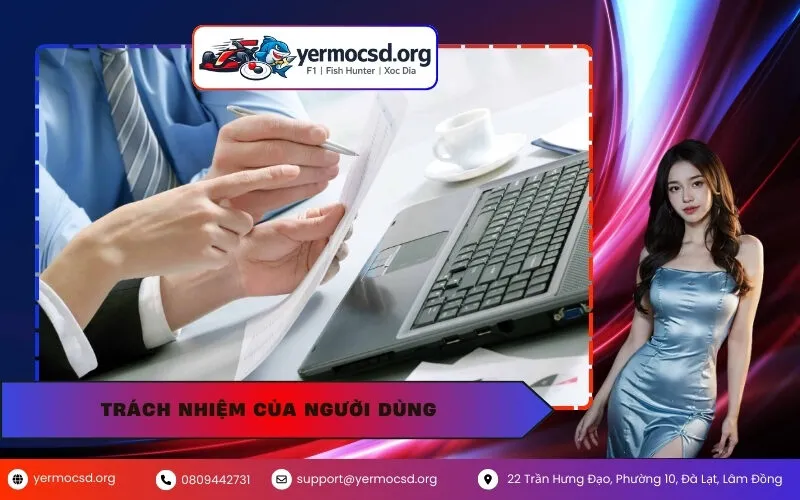 Trách Nhiệm Của Người Dùng